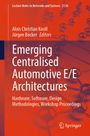 Titel: Emerging Centralised Automotive E/E Architectures. Herausgeber: Alois Christian Knoll, Jürgen Becker. Springer-Logo.