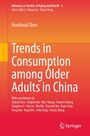 Titel: Trends in Consumption among Older Adults in China. Autor: Huashuai Chen. Herausgeber: Springer. Rote Farbverläufe.