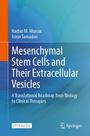 Titel: "Mesenchymal Stem Cells and Their Extracellular Vesicles". Autoren: Nadiar M. Mussin, Amin Tamadon. Blau und orange. Open Access.