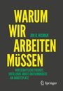 Jon D. Wisman: Warum wir arbeiten müssen, Buch