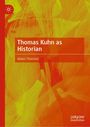 „Thomas Kuhn as Historian“ von Adam Timmins, orange-gelber Hintergrund mit dynamischen Linien und einem Logo oben links.