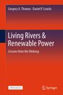 Gregory A. Thomas: Living Rivers & Renewable Power, Buch