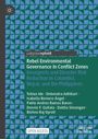 Titel: Rebel Environmental Governance in Conflict Zones. Autoren: Tobias Ide, Debendra Adhikari, und andere. Geometrisches Muster.