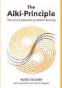 Rene Krumm: The Aiki Principle, Buch
