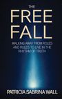 Patricia Sabrina Wall: The Free Fall, Buch