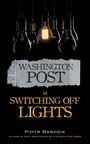 Piotr Bardzik: Washington Post Is Switching Off Lights, Buch