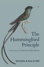 Text: "The Hummingbird Principle: Seven Lenses for Becoming More Human. Chris Burke & Anne de Wild." Illustration eines Kolibris.