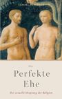 "Die Perfekte Ehe: Der sexuelle Ursprung der Religion." Zwei nackte Figuren in einem klassischen Gemälde dargestellt.