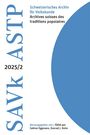 : Schweizerisches Archiv für Volkskunde - Archives suisses des traditions populaires 2025/2, Buch
