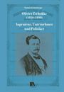 Buchtitel mit Text: Thomas Eichenberger, Olivier Zschokke (1826–1898), Ingenieur, Unternehmer und Politiker. Porträt eines Mannes.