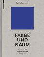 Katrin Trautwein: Farbe und Raum, Buch