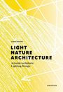 Ulrike Brandi: Light, Nature, Architecture, Buch