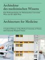 : Architektur des medizinischen Wissens / Architecture for Medicine, Buch