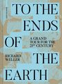 Richard Weller: To the Ends of the Earth, Buch