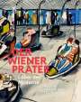 : Der Wiener Prater. Labor der Moderne, Buch