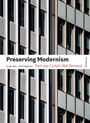 "Preserving Modernism. Angel Ayón—Uta Pottgiesser. Post-war Curtain Wall Renewal. Birkhäuser. "

Moderne Gebäudefassade.