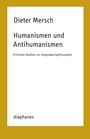 Dieter Mersch: Humanismen und Antihumanismen, Buch