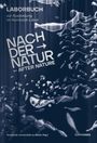 : Nach der Natur - After Nature, Buch