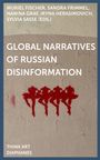 : Global Narratives of Russian Disinformation, Buch