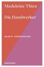 Madeleine Thien: Die Handwerker, Buch