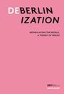 : Deberlinization, Buch