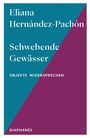 Eliana Hernández-Pachón: Schwebende Gewässer, Buch