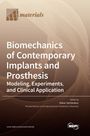 : Biomechanics of Contemporary Implants and Prosthesis, Buch