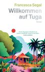 Francesca Segal: Willkommen auf Tuga, Buch