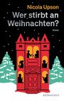 "Nicola Upson: Wer stirbt an Weihnachten? Krimi. KEIN & ABER." 

Illustration: Rotes Haus, Figuren im Fenster, Schnee, Tannen.