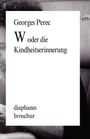 Georges Perec: W oder die Kindheitserinnerung, Buch