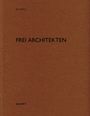 : Frei Architekten, Buch
