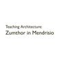 Rafael Lorentz: Teaching Architecture: Zumthor in Mendrisio, Buch
