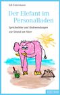 Edi Estermann: Der Elefant im Personalladen, Buch