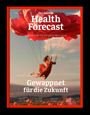 Sanitas Health Forecast: Gewappnet für die Zukunft, Buch