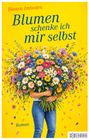 "Blanca Imboden: Blumen schenke ich mir selbst. Roman. Große Person hält riesigen Blumenstrauß auf gelbem Hintergrund."