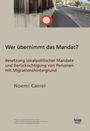 Carrel Noemi: Wer übernimmt das Mandat?, Buch