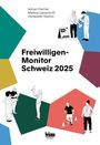 Adrian Fischer: Freiwilligen-Monitor Schweiz 2025, Buch