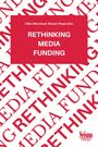 Roter Hintergrund, weißer Text: "Rethinking Media Funding". Herausgeber: Gilles Marchand, Manon Plegat. Seismo-Logo unten.