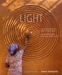 Anna Heringer: LIGHT - the Natural Force that Makes Things Visible / LICHT - die natürliche Kraft, die Dinge sichtbar macht, Buch