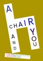Text: "A CHAIR AND YOU". Unten: "THIERRY BARBIER-MUELLER’S COLLECTION", "STAGED BY ROBERT WILSON", "LARS MÜLLER PUBLISHERS". Grafische Darstellung mit gelbem Hintergrund.