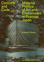 „Concrete and Code. Material Politics of Art and Environment in Postwar Japan. Gabrielle Schaad. Lars Müller Publishers.“ Eine Person neben einem großen, rechteckigen Stoffobjekt in einem bewaldeten Gebiet.