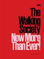 "The Walking Society Now More Than Ever!" in schwarz und rosa auf rotem Hintergrund. Unten steht "Lars Müller Publishers".
