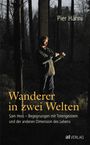 Pier Hänni: Wanderer in zwei Welten, Buch