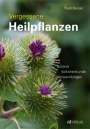 Rudi Beiser: Vergessene Heilpflanzen, Buch