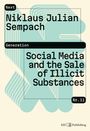 Niklaus Julian Sempach: Social Media and the Sale of Illicit Substances, Buch
