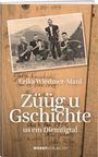 Erika Wiedmer-Mani: Züüg u Gschichte, Buch