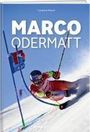 Laurent Morel: Marco Odermatt, Buch