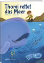 „Thomi rettet das Meer“, Autoren Frank Demenga, Christina Wald. Illustration: Kind berührt Wal, Meerestiere im Wasser.
