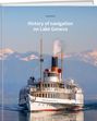 Jürg Meister: History of navigation on Lake Geneva, Buch