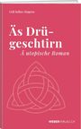 "Äs Drügeschtirn. Ä utopische Roman." von Ueli Seiler-Hugova. Weberverlag.ch. Rosafarbener Hintergrund mit keltischem Knoten.
